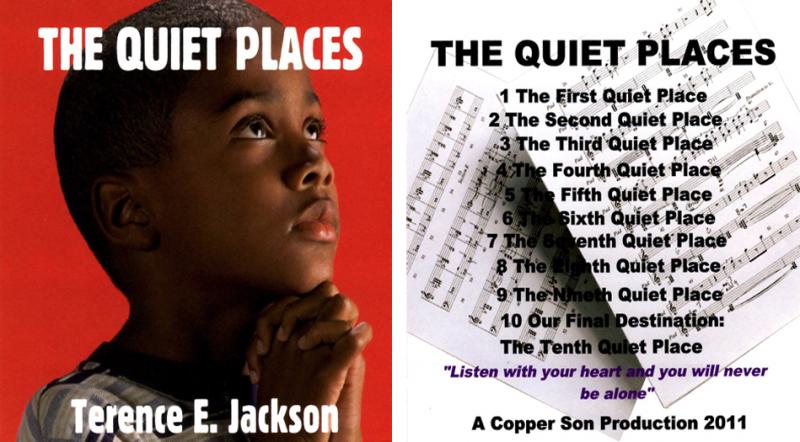 THE QUIET PLACES